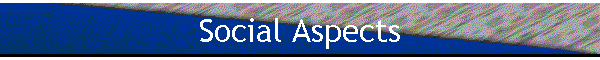 Social Aspects