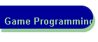 Game Programming