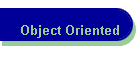 Object Oriented