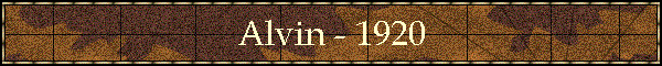 Alvin - 1920