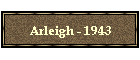 Arleigh - 1943