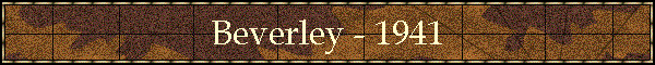 Beverley - 1941