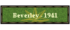 Beverley - 1941