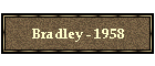 Bradley - 1958