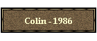 Colin - 1986