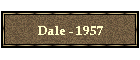 Dale - 1957