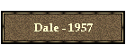 Dale - 1957