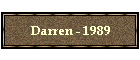 Darren - 1989