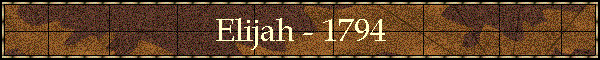 Elijah - 1794