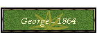George - 1864