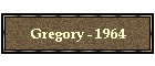 Gregory - 1964