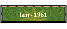 Ian - 1961