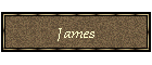 James