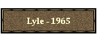 Lyle - 1965