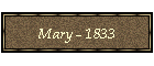 Mary - 1833