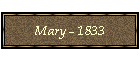 Mary - 1833
