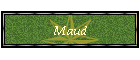 Maud