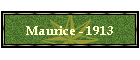 Maurice - 1913