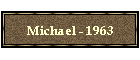 Michael - 1963