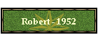 Robert - 1952