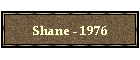 Shane - 1976