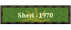 Sheri - 1970