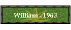 William - 1963