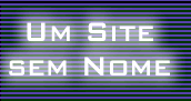 Um Site sem Nome