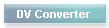 DV Converter