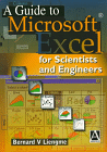 A Giude to Microsoft Excel for Scientists and Engineers