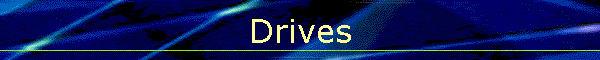 Drives