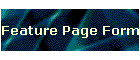 Feature Page Form