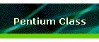 Pentium Class
