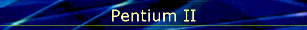 Pentium II