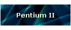 Pentium II