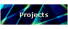 Projects