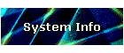 System Info