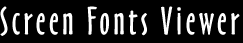 Screen Fonts Viewer