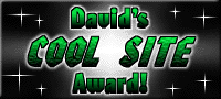 David's Cool Site Award!