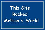 This site Rocked Melissa's World