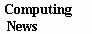 Computing News