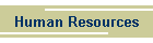 Human Resources