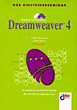 Achim Beiermann, Volker Hinzen, Das Einsteigerseminar Macromedia Dreamweaver 4. Der methodische und ausführliche Einstieg.