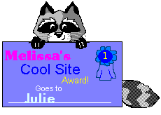 [Melissa's Cool Site Award Goes to Julie]