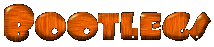 bootlegs.gif (5900 bytes)