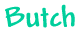 butchpics.gif (1390 bytes)