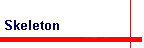 Skeleton