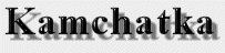 Kamchatka