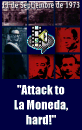 Attack to La Moneda, hard!
