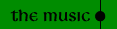The Music